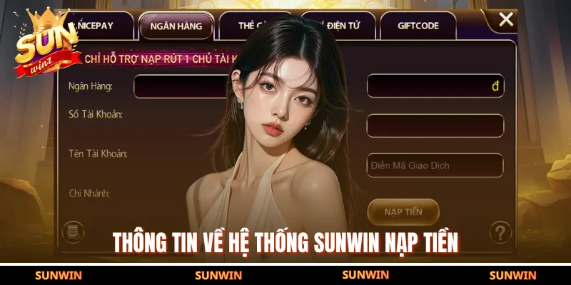 Thông tin về hệ thống SUNWIN nạp tiền